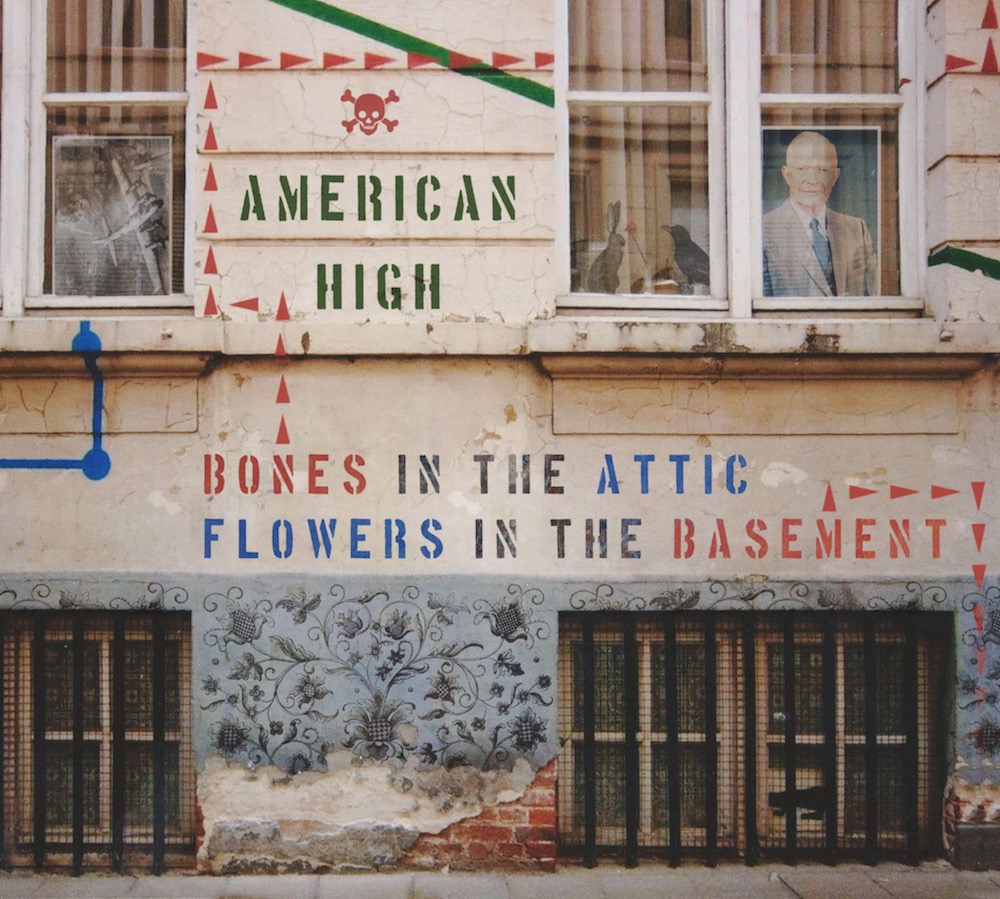 American High: Bones in the Attic, Flowers in the Basement