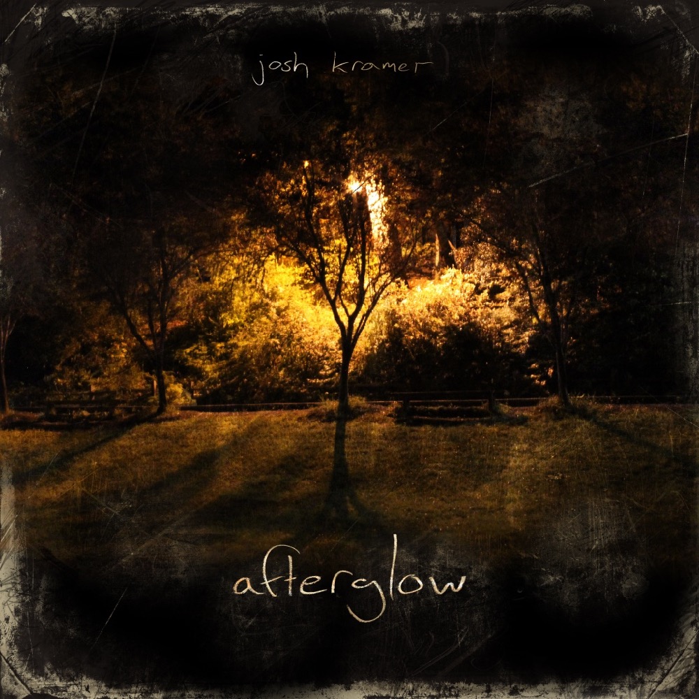 Josh Kramer: Afterglow